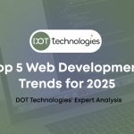 Top 5 Web Development Trends for 2025